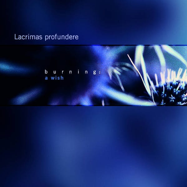 10 Lacrimas Profundere - A Burning Wish